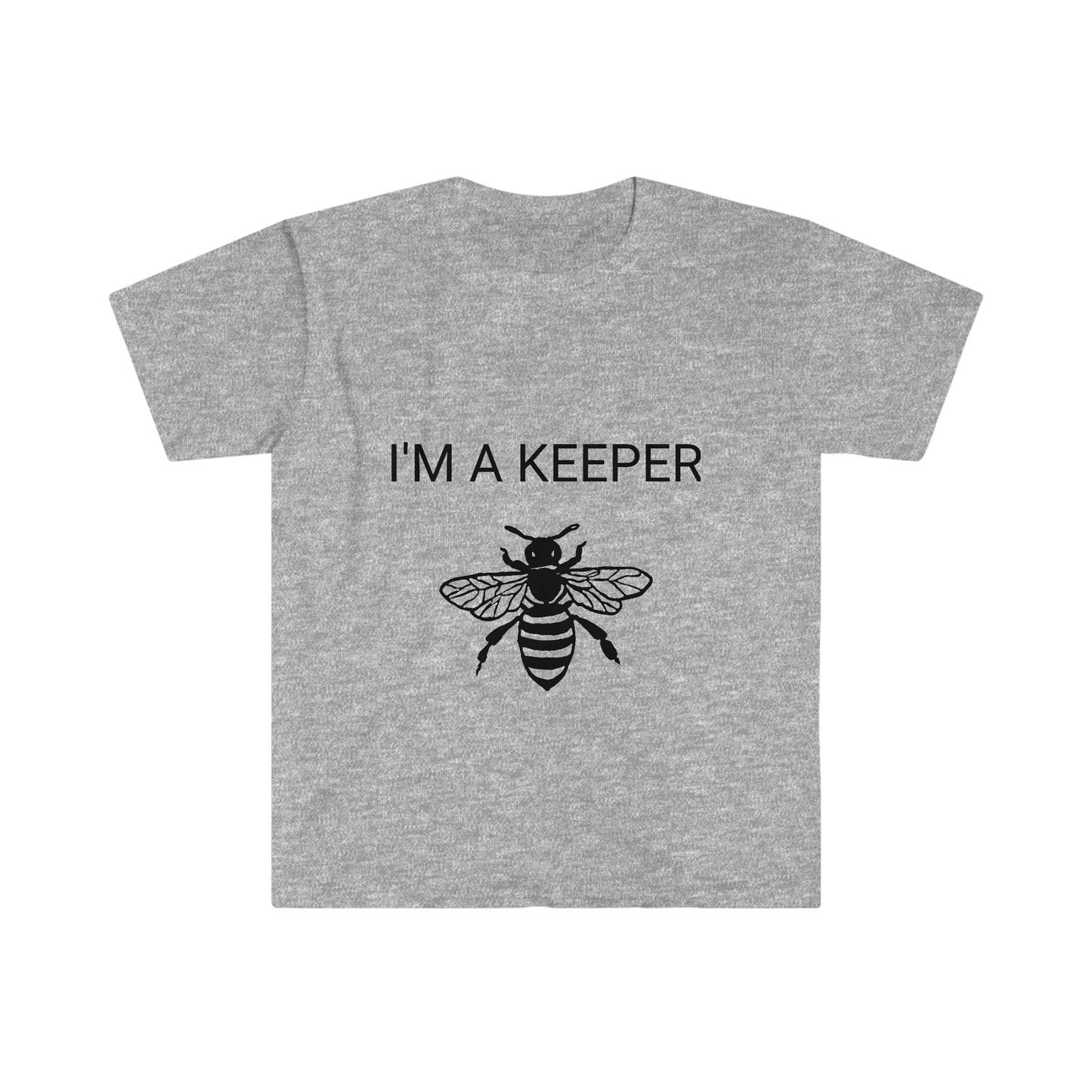 I'M A KEEPER Unisex Softstyle T-Shirt